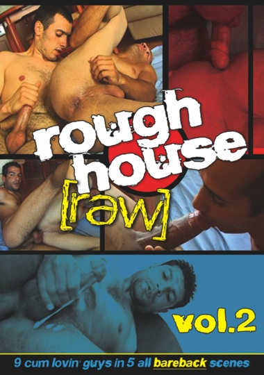 ROUGH HOUSE RAW VOL 2