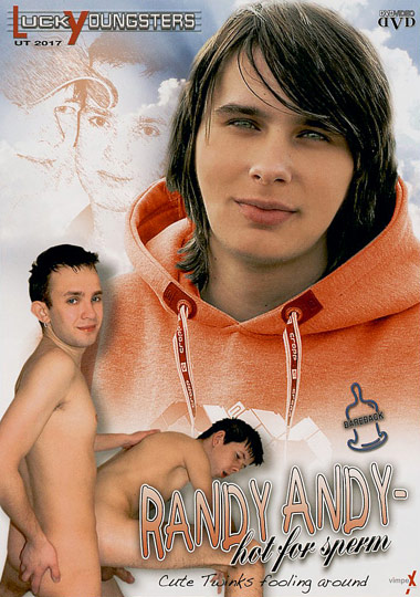 RANDY ANDY'S HOT FOR SPERM 
