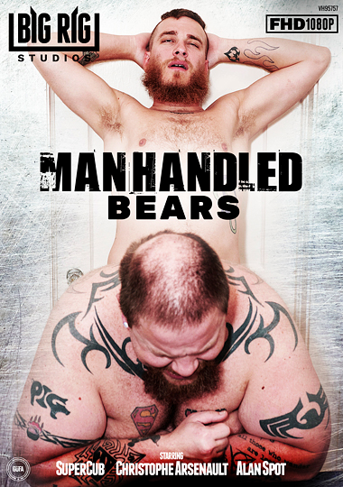 MANHANDLED BEARS