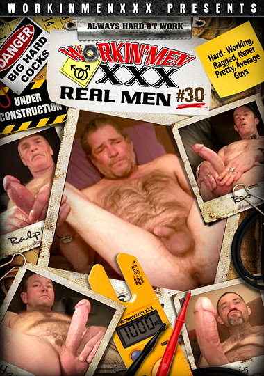 WORKIN' MENXXX REAL MEN #30