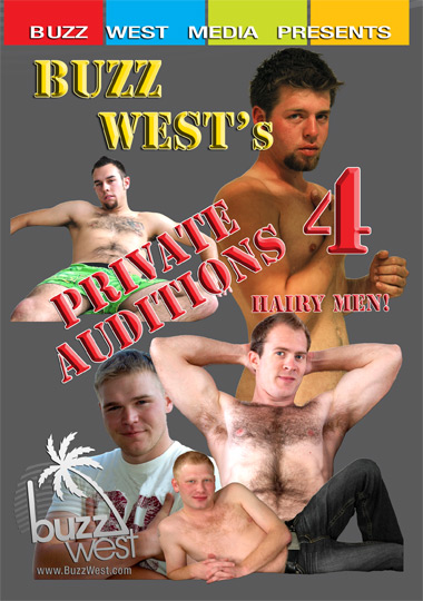 BUZZ WEST'S PRIVATE AUDITIONS 4 HAIRY MEN!