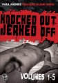 KNOCKED OUT & JERKED OFF 1-5 (3-DISC SET)