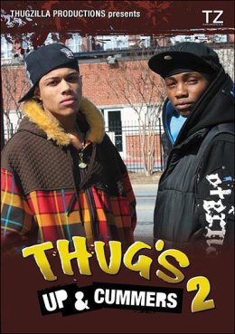 THUG'S UP AND CUMMERS 2
