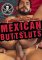 MEXICAN BUTTSLUTS