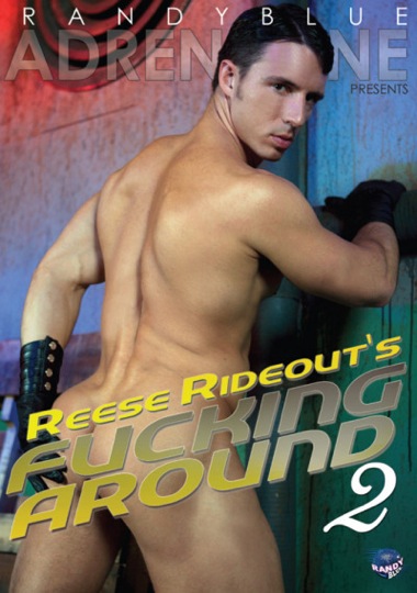 REESE RIDEOUT'S FUCKING AROUND 2