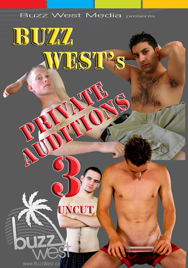 BUZZ WEST'S PRIVATE AUDITIONS 3 UNCUT