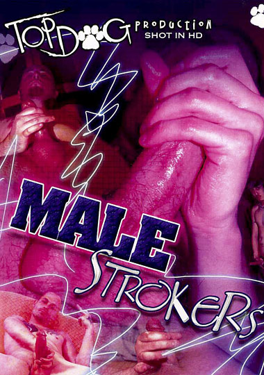 MALE STROKERS