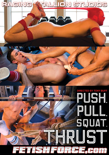 PUSH. PULL. SQUAT. THRUST