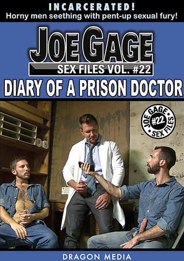 JOE GAGE SEX FILES 22: DIARY OF A PRISON DOCTOR