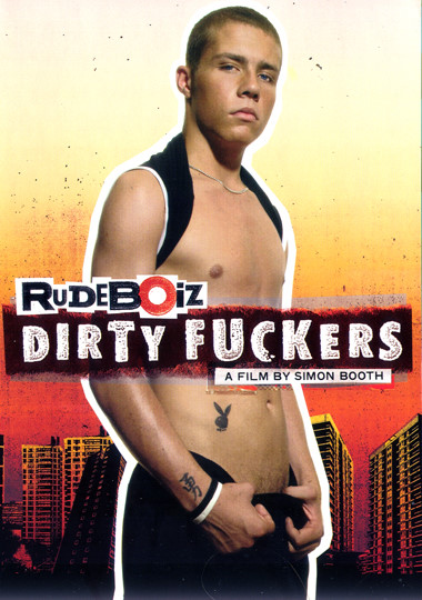 RUDEBOIZ 2: DIRTY FUCKERS