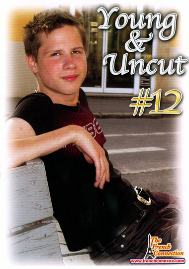 YOUNG & UNCUT 12 