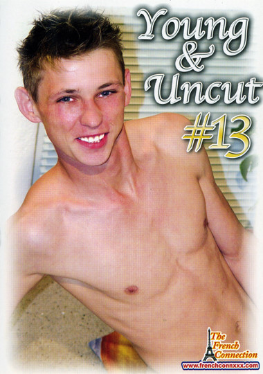 YOUNG & UNCUT 13 