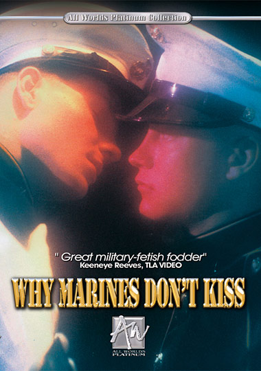 WHY MARINES DON'T KISS