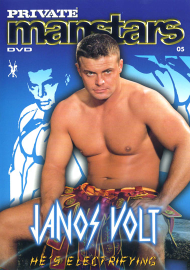 PRIVATE MANSTARS 5:  JANOS VOLT