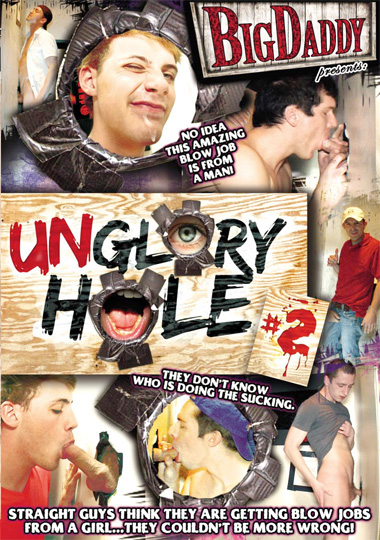 UNGLORY HOLE 2