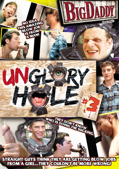 UNGLORY HOLE 3