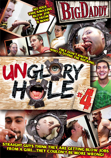 UNGLORY HOLE 4