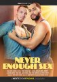 NEVER ENOUGH SEX