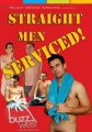 STRAIGHT MEN SERVICED!