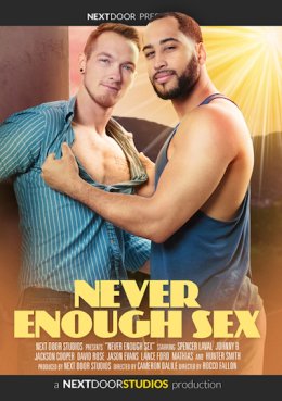 NEVER ENOUGH SEX