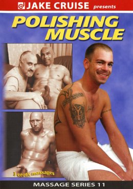 MASSAGE SERIES 11: POLISHING MUSCLE